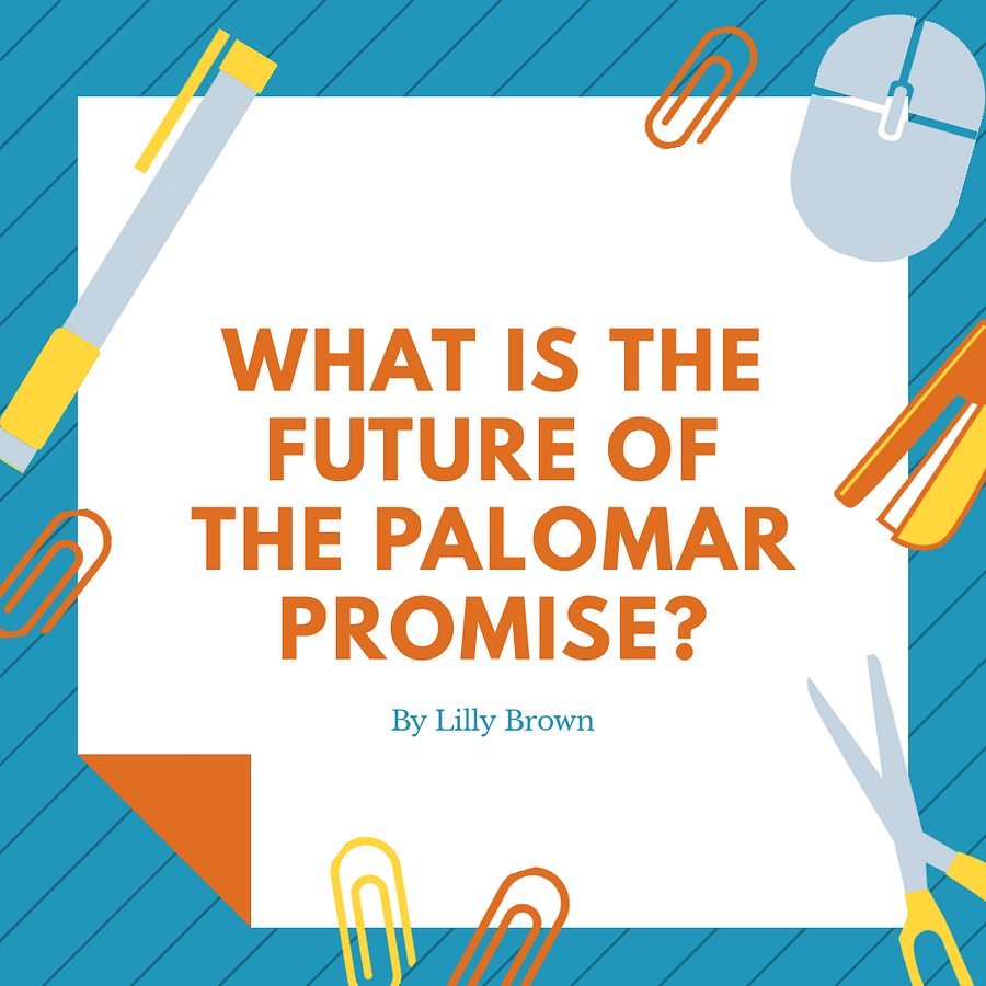 The Palomar Promise promises new opportunities at a cost